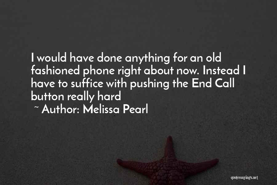 Melissa Pearl Quotes 1023034