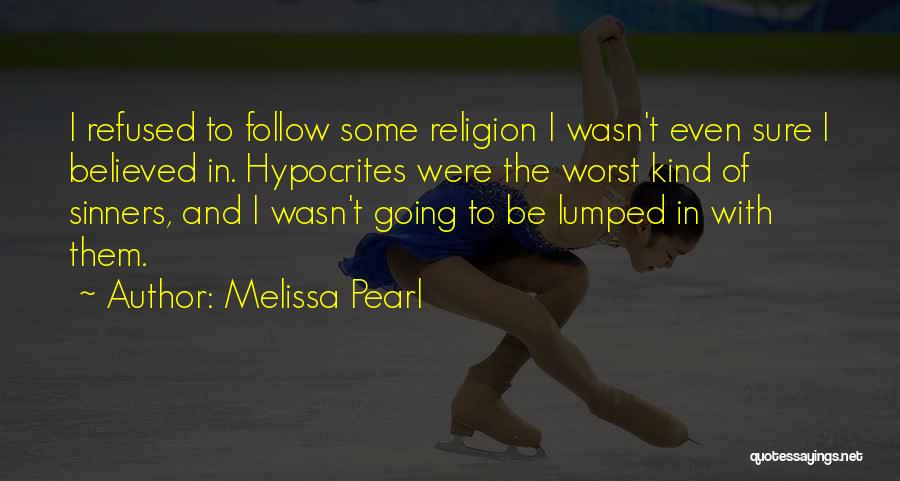 Melissa Pearl Quotes 1105933