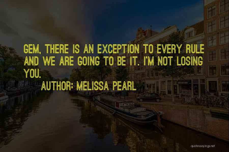 Melissa Pearl Quotes 1361649