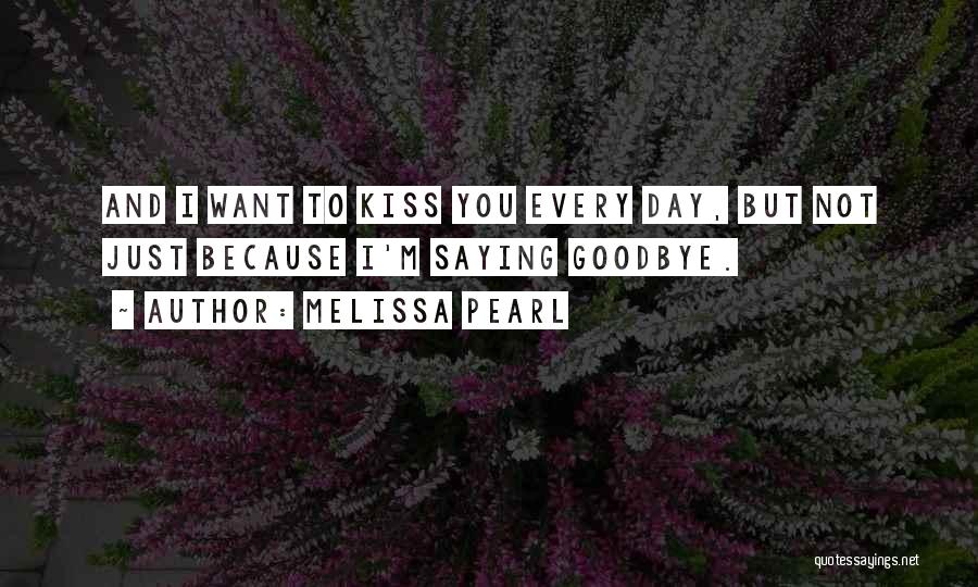 Melissa Pearl Quotes 2085792
