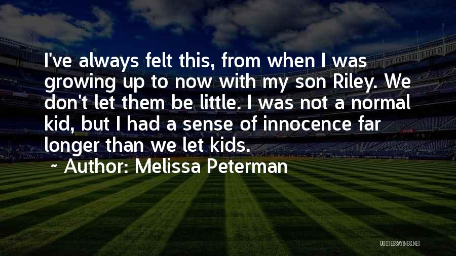 Melissa Peterman Quotes 641032