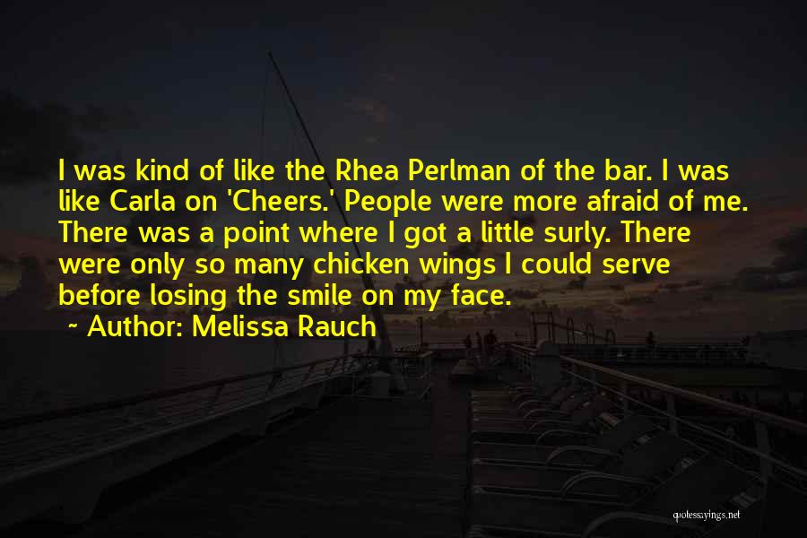 Melissa Rauch Quotes 1930498