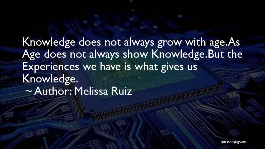 Melissa Ruiz Quotes 1247586