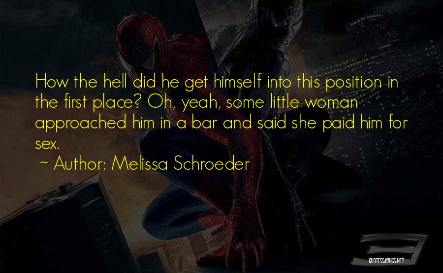 Melissa Schroeder Quotes 1090209