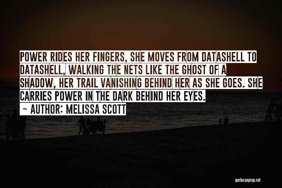 Melissa Scott Quotes 1083799