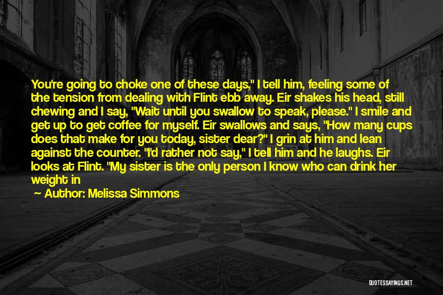 Melissa Simmons Quotes 1245054