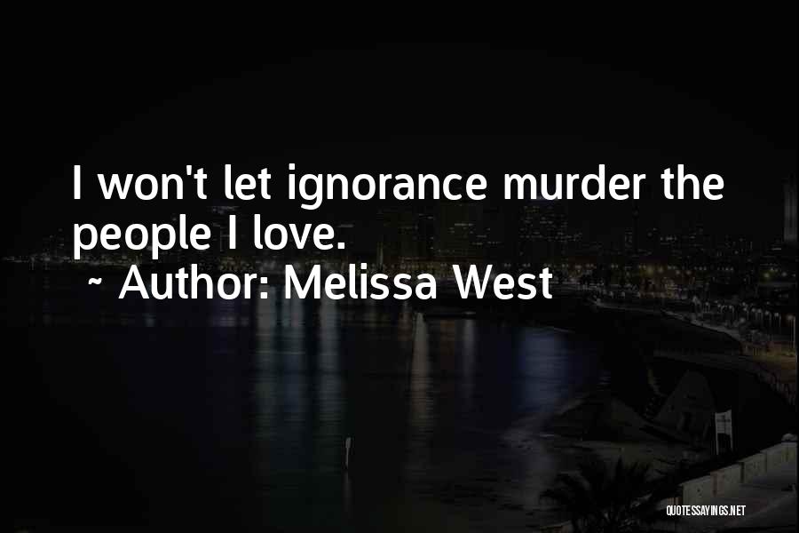 Melissa West Quotes 369388