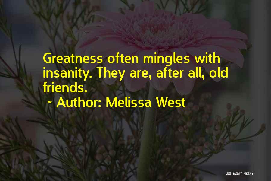 Melissa West Quotes 482387