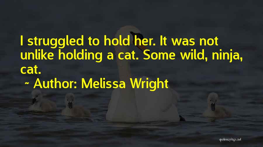 Melissa Wright Quotes 2028275