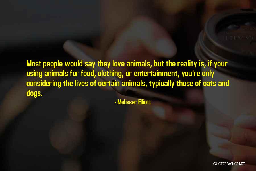 Melisser Elliott Quotes 1558867