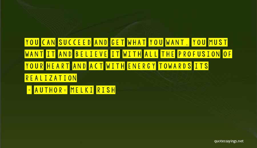 Melki Rish Quotes 471097