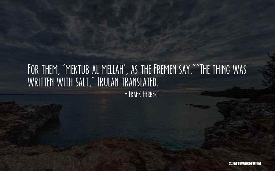 Mellah Quotes By Frank Herbert Mellah Quotes By Frank Herbert