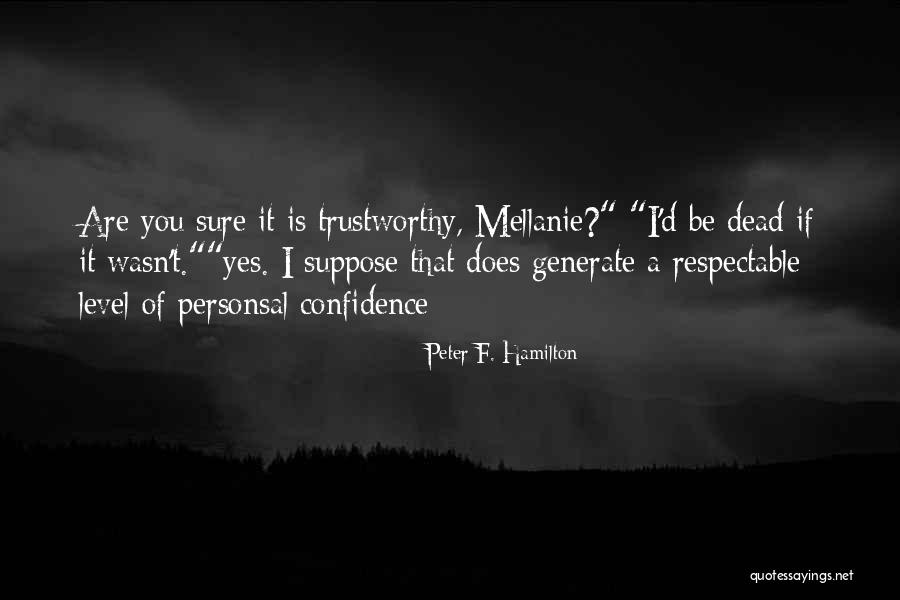 Mellanie Quotes By Peter F. Hamilton Mellanie Quotes By Peter F. Hamilton