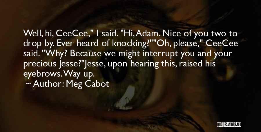 Mellano Quotes By Meg Cabot