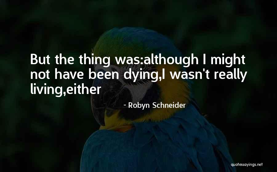 Mellano Quotes By Robyn Schneider Mellano Quotes By Robyn Schneider