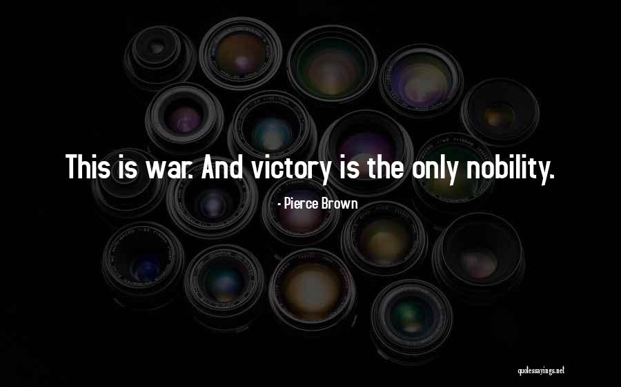 Mellifluousness Quotes By Pierce Brown