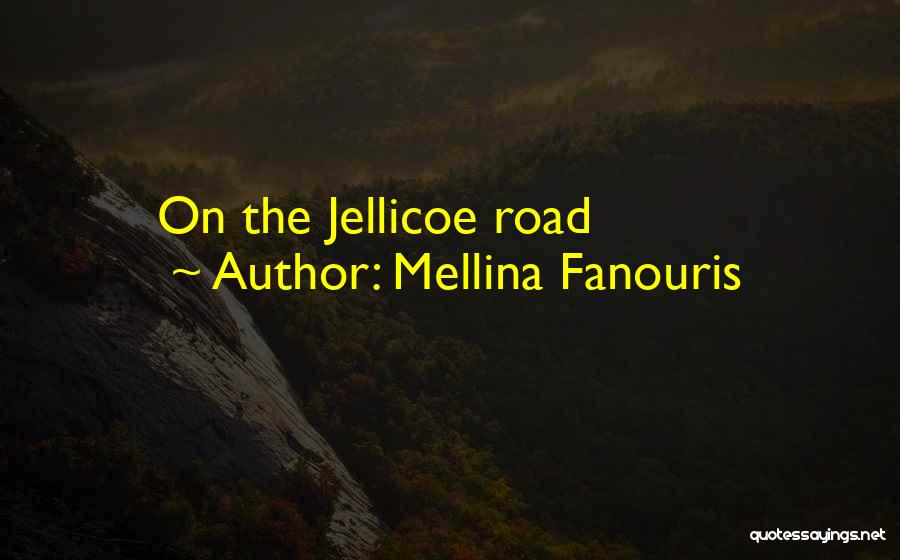 Mellina Fanouris Quotes 521542