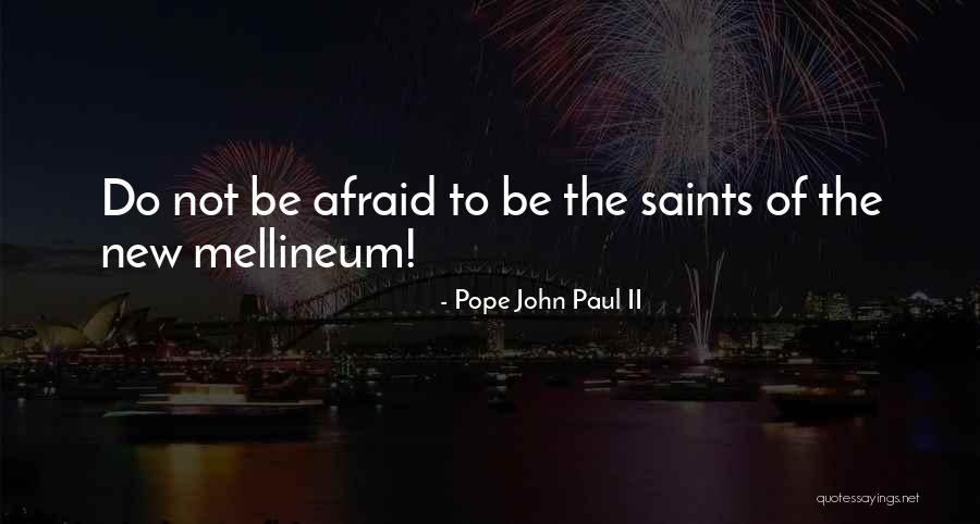 Mellineum Quotes By Pope John Paul II Mellineum Quotes By Pope John Paul II