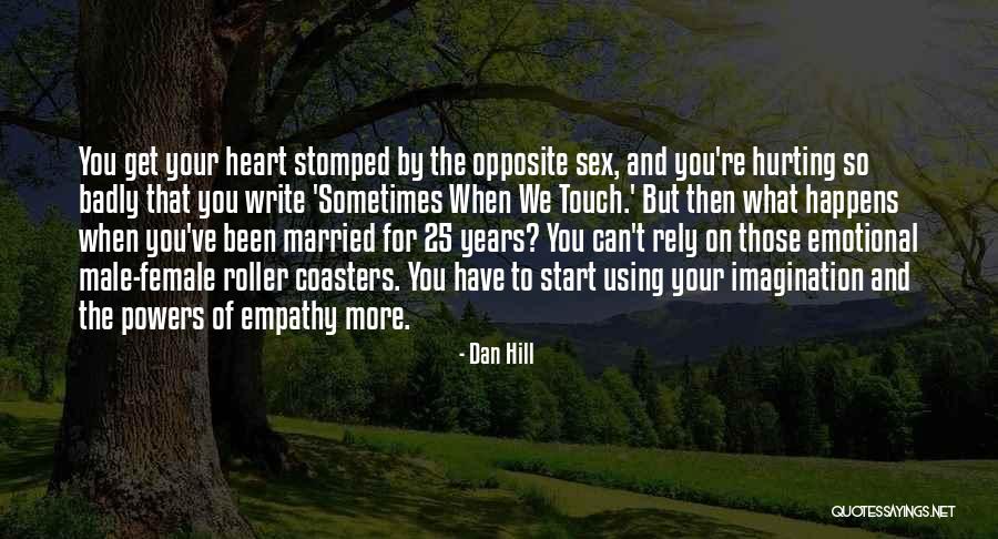 Melliniels Quotes By Dan Hill Melliniels Quotes By Dan Hill