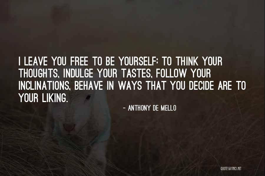 Mello Quotes By Anthony De Mello