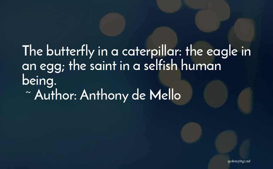 Mello Quotes By Anthony De Mello