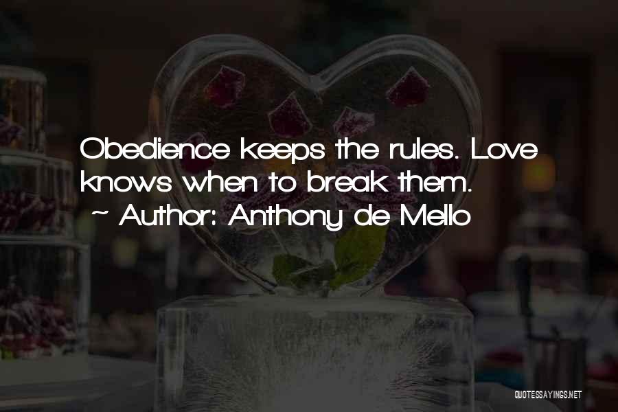 Mello Quotes By Anthony De Mello