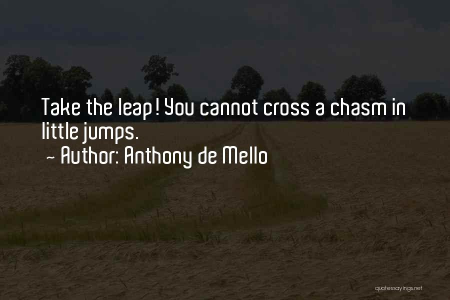 Mello Quotes By Anthony De Mello