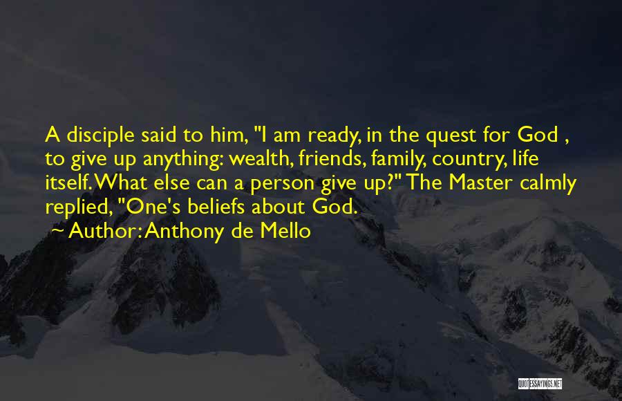 Mello Quotes By Anthony De Mello