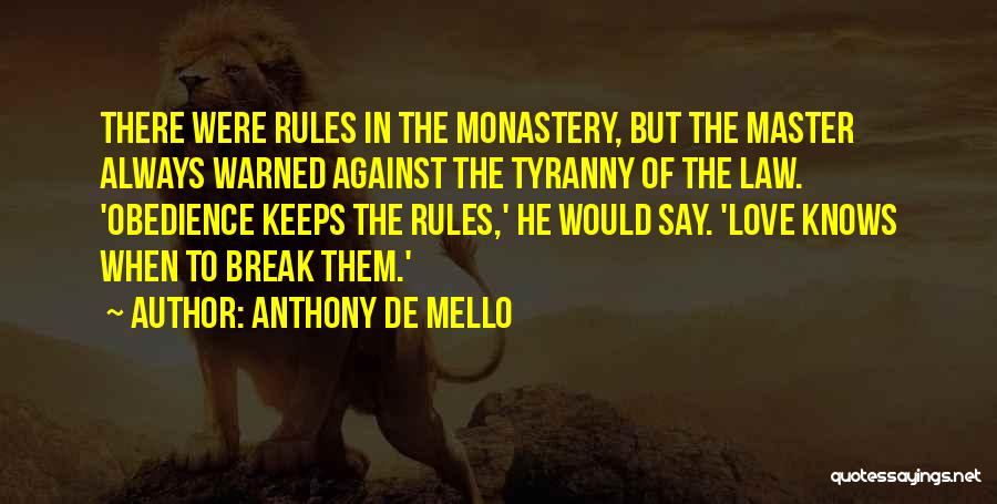 Mello Quotes By Anthony De Mello