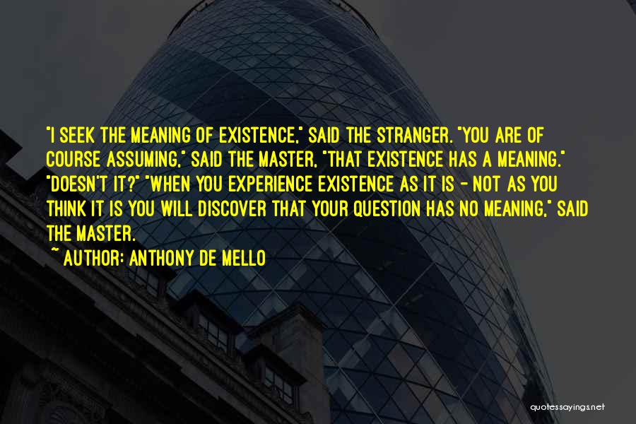 Mello Quotes By Anthony De Mello