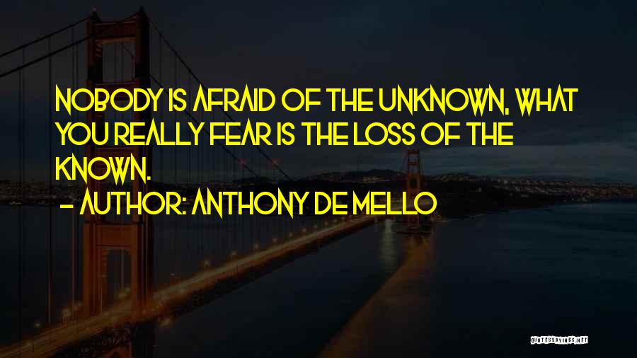 Mello Quotes By Anthony De Mello