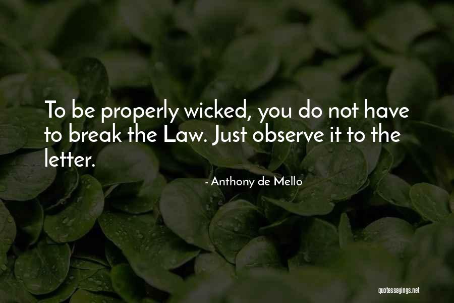 Mello Quotes By Anthony De Mello