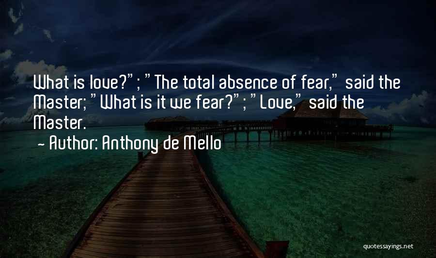 Mello Quotes By Anthony De Mello