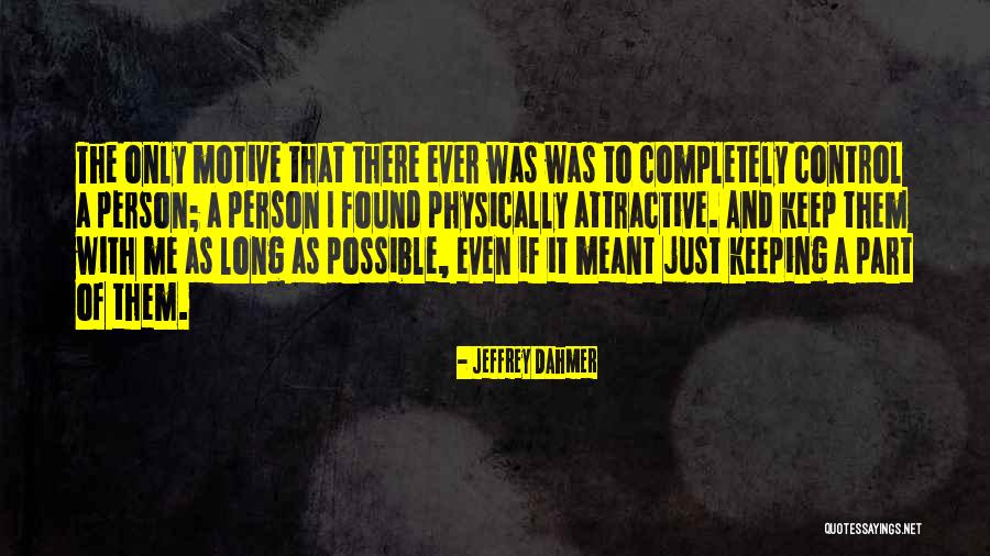 Mellomen Thurl Quotes By Jeffrey Dahmer Mellomen Thurl Quotes By Jeffrey Dahmer