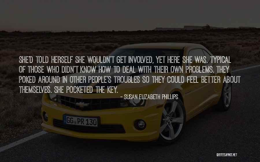 Mellon Family Quotes By Susan Elizabeth Phillips Mellon Family Quotes By Susan Elizabeth Phillips