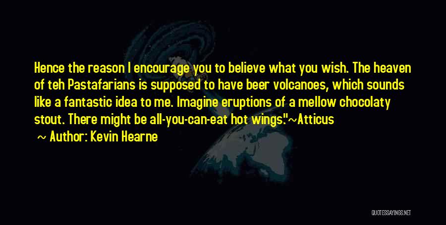 Mellow Quotes By Kevin Hearne