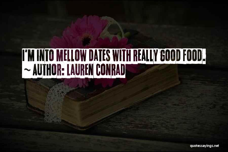 Mellow Quotes By Lauren Conrad