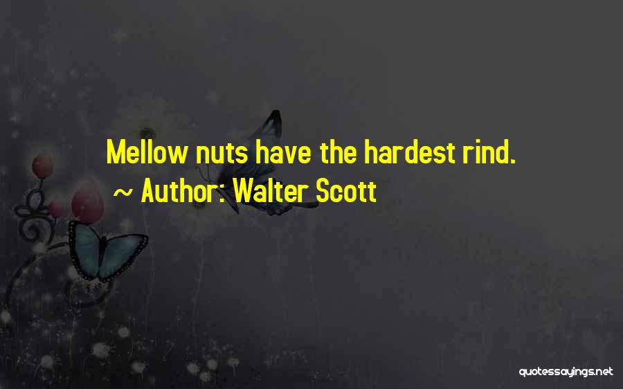 Mellow Quotes By Walter Scott