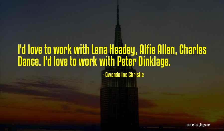 Mellowing Lime Quotes By Gwendoline Christie Mellowing Lime Quotes By Gwendoline Christie