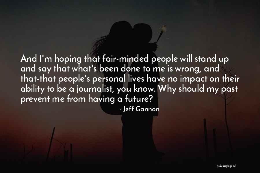 Mellowing Out Quotes By Jeff Gannon Mellowing Out Quotes By Jeff Gannon