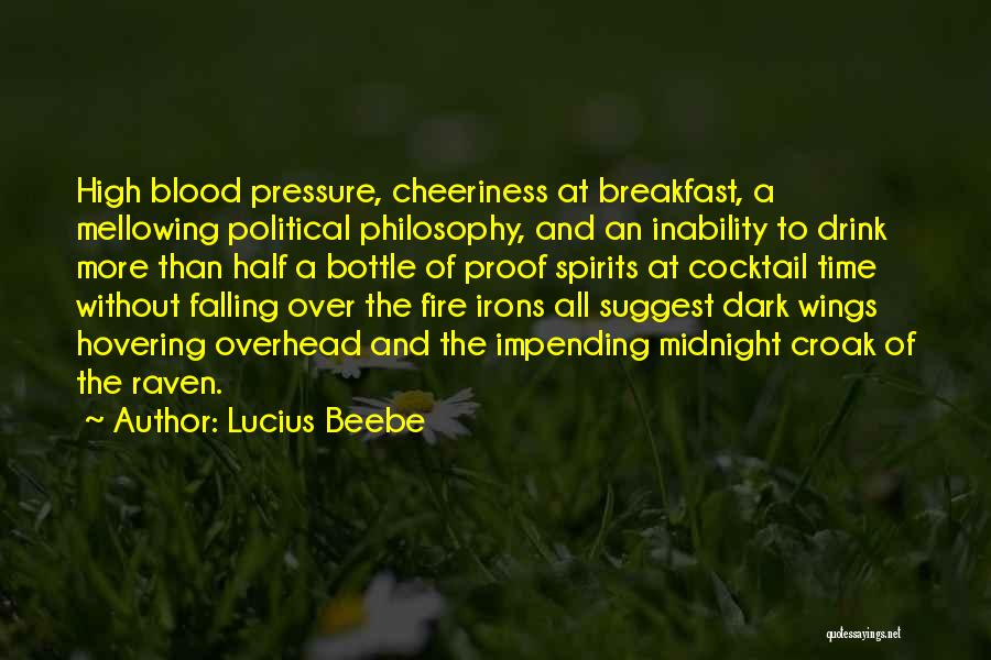 Mellowing Quotes By Lucius Beebe