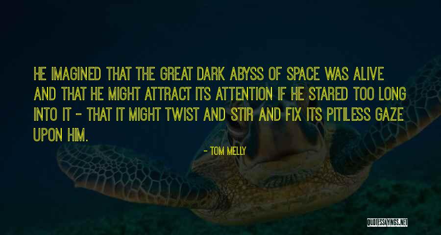 Melly Quotes By Tom Melly Melly Quotes By Tom Melly