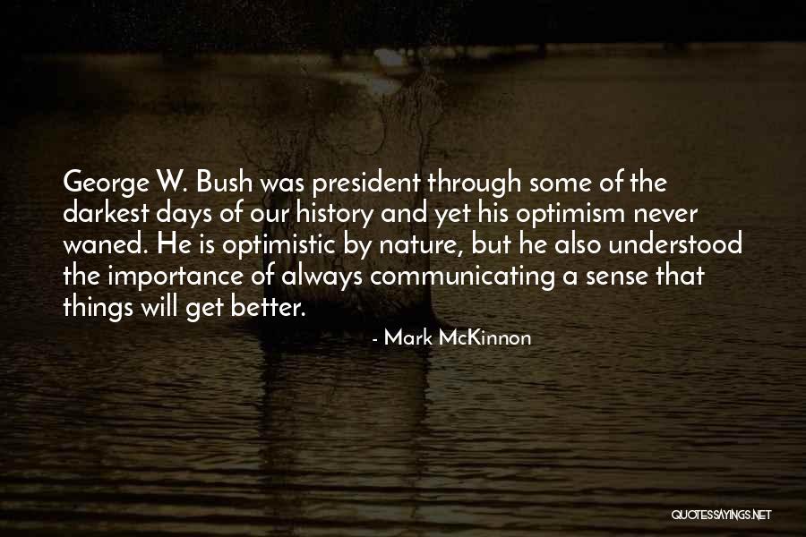 Melnitzky Artes Quotes By Mark McKinnon Melnitzky Artes Quotes By Mark McKinnon