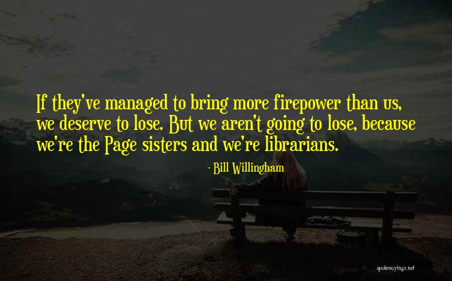 Melnyk Wiseman Quotes By Bill Willingham Melnyk Wiseman Quotes By Bill Willingham
