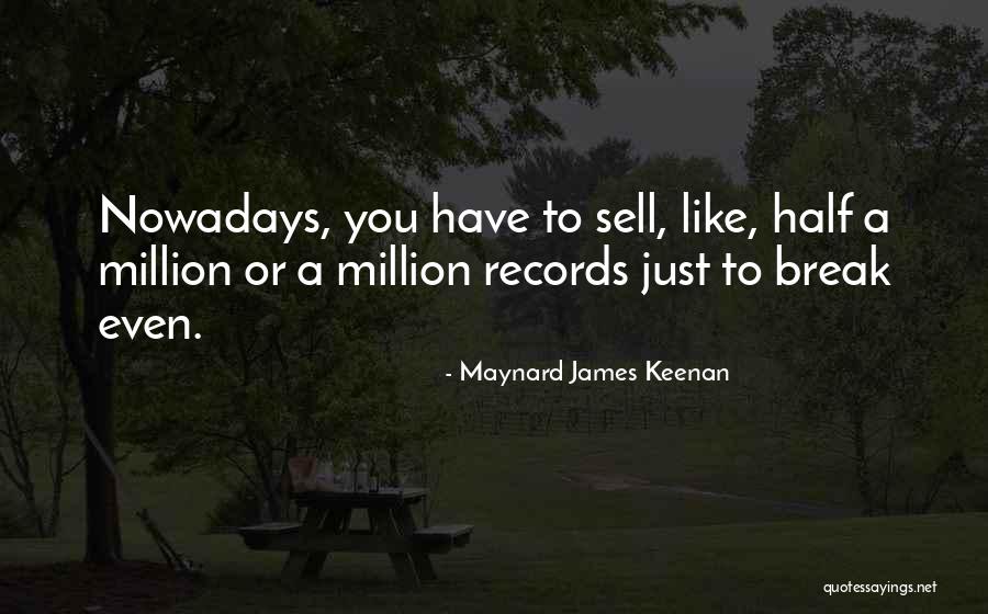 Meloan Yorgensen Quotes By Maynard James Keenan