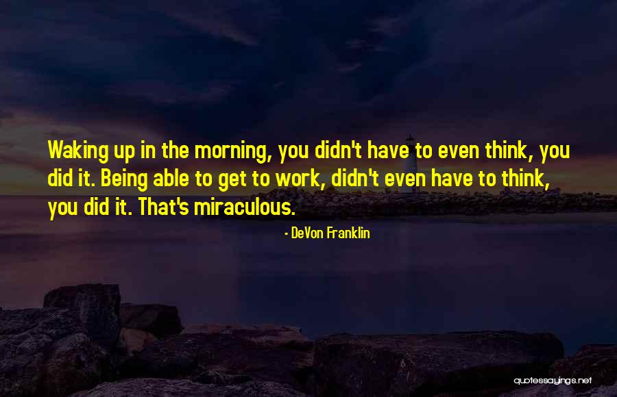 Melocoton Nicaraguense Quotes By DeVon Franklin Melocoton Nicaraguense Quotes By DeVon Franklin