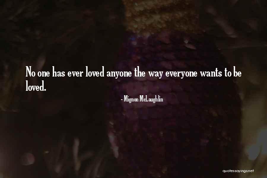 Melodee Devevo Quotes By Mignon McLaughlin Melodee Devevo Quotes By Mignon McLaughlin