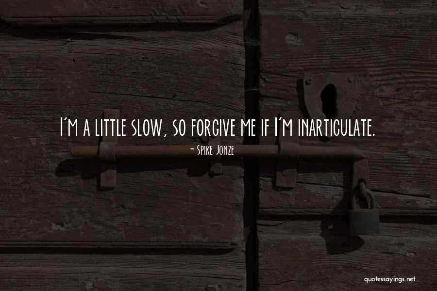 Melodias Tristes Quotes By Spike Jonze Melodias Tristes Quotes By Spike Jonze