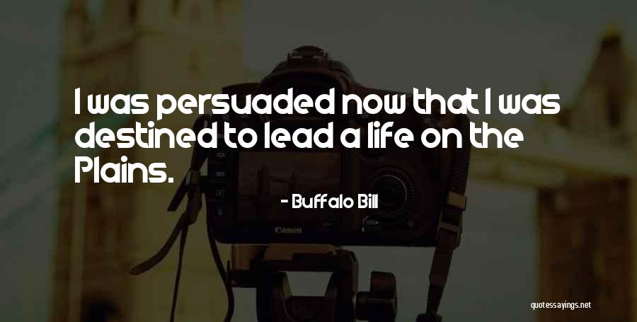Melodic Passages Quotes By Buffalo Bill Melodic Passages Quotes By Buffalo Bill