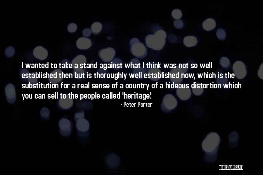 Melodic Passages Quotes By Peter Porter Melodic Passages Quotes By Peter Porter